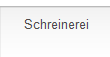 Schreinerei